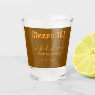 Cheers to 10th wedding anniversary brown orange  schnapsglas