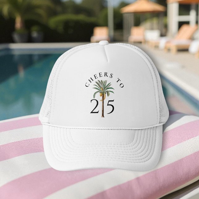 Cheers to 25 Palm Beach Tropical Birthday Truckerkappe (Von Creator hochgeladen)