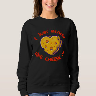 Cheese Have Faith In Cheesus Cheese Sweatshirt