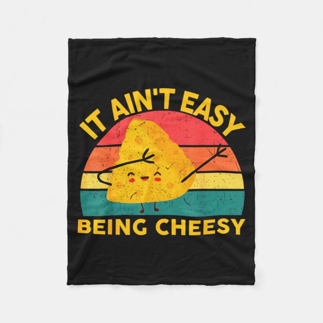 Cheese It Aint Easy Being Cheesy Funny Graphic Kid Fleecedecke (Vorderseite)