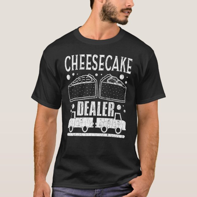 Cheesecake Dealer Funny Cheese Eater Graphic T-Shirt (Vorderseite)