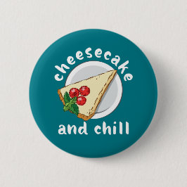 Cheesecake und Chill Funny Funny Cake und Käse Lov Button