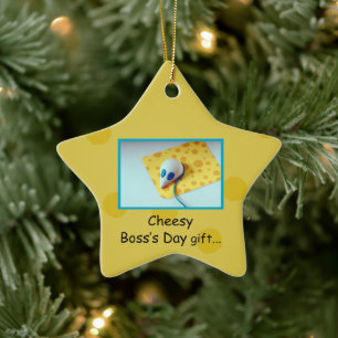 Cheesy Boss's Day, Holiday, Spaß Keramik Ornament