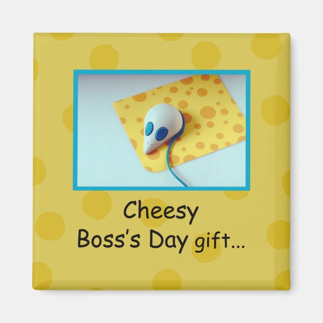 Cheesy Boss's Day, Holiday, Spaß Magnet (Vorne)