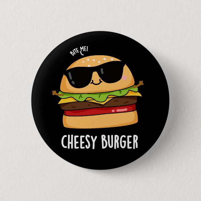 Cheesy Burger Funny Food Puns Dark BG Button (Vorderseite)