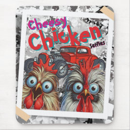 "Cheesy Chicken Selfies" Hot Rod Mouse Pad Mousepad