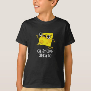 Cheesy Come Cheesy Go Funny Food Puff Dark BG T-Shirt