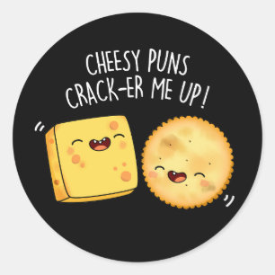Cheesy Puns Crack er Me Up Funny Ches Pun Dark B Runder Aufkleber