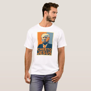 Cheeto Jesus/Trumpf-Shirt T-Shirt