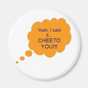 Cheeto vous ! ! ! Aimant