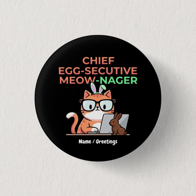 Chef Egg-secutive Meow-Nager Lustiger Oster-Katze  Button (Vorderseite)