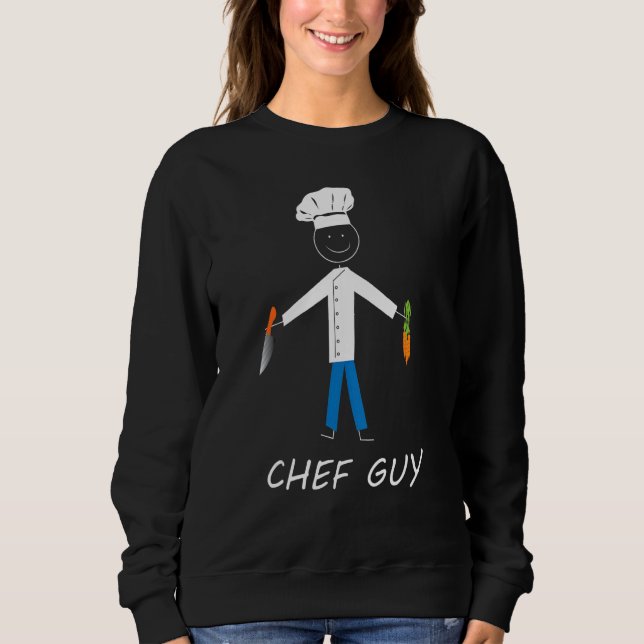 Chef Guy Küche Restaurant Backen Kochen Enthusi Sweatshirt (Vorderseite)