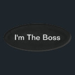 Chef-Thema Funny Company Namenschild<br><div class="desc">Lustiger Chefnamenumbau für den Bürochef- oder -firmeninhaber auf eine humorvolle Art des Tragens eines Identifikations-Umbaus für eine Führungskraft oder einen CEO irgendeines Geschäfts.</div>