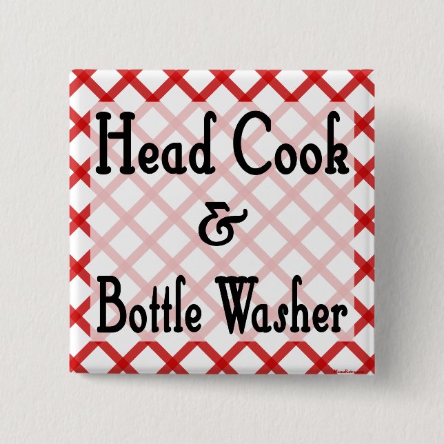 Chef und Flaschenwäscher Küchen Spruch Knopf Button (Vorderseite)