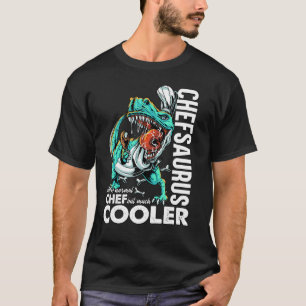 Chefsaurus T Rex Dinosaur Chef T-Shirt Kochen Lust