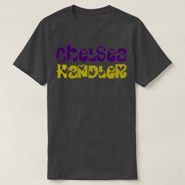 Chelsea Handler T-Shirt (Design vorne)
