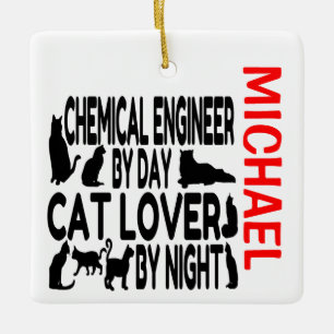 Chemical Engineer Loves Cats CUSTOM Keramikornament