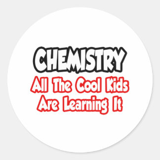 Chemie... all die Coolen Kinder Runder Aufkleber