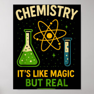 Chemie Es ist wie Magie Lustiger Chemie-Lehrer Poster