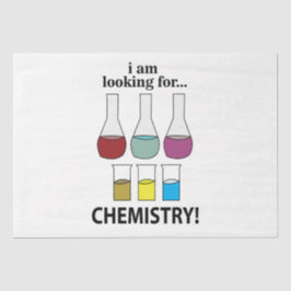 Chemie Funny Ich suche Chemie Seidenpapier