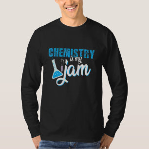 Chemie ist meine Jam-Wissenschaft T-Shirt