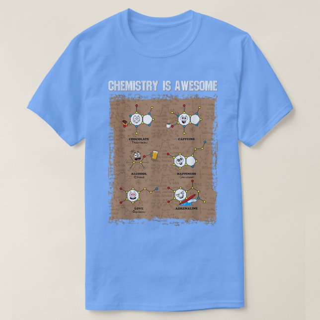 Chemie ist Phantastischer Wissenschaftler Funny Fo T-Shirt (Design vorne)