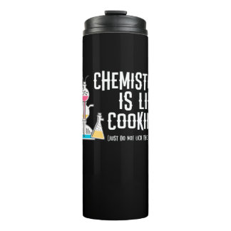 Chemie ist wie gerade kochen leckt nicht den thermosbecher