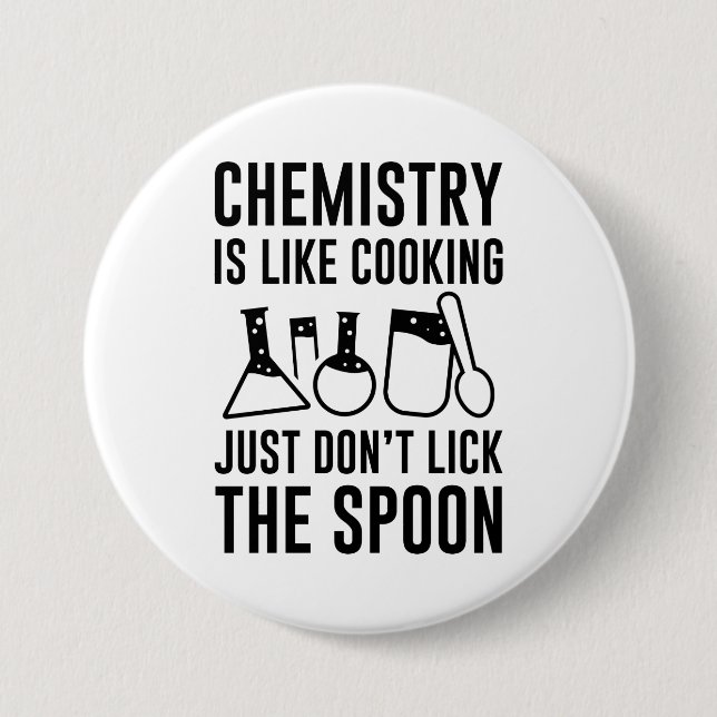Chemie ist wie Kochen Button (Vorderseite)