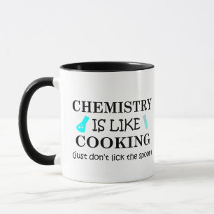 Chemie ist wie Kochen, lecke nicht den Löffel Tasse