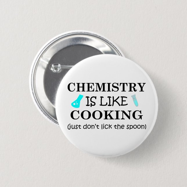 Chemie ist wie Kochen lecken den Löffel nicht Button (Vorne & Hinten)