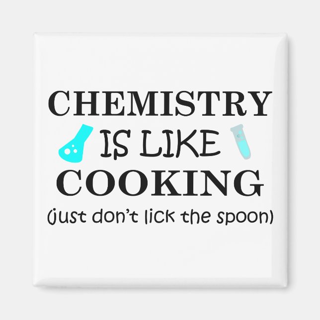 Chemie ist wie Kochen lecken den Löffel nicht Magnet (Vorne)