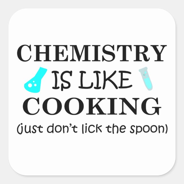 Chemie ist wie Kochen lecken den Löffel nicht Quadratischer Aufkleber (Vorderseite)
