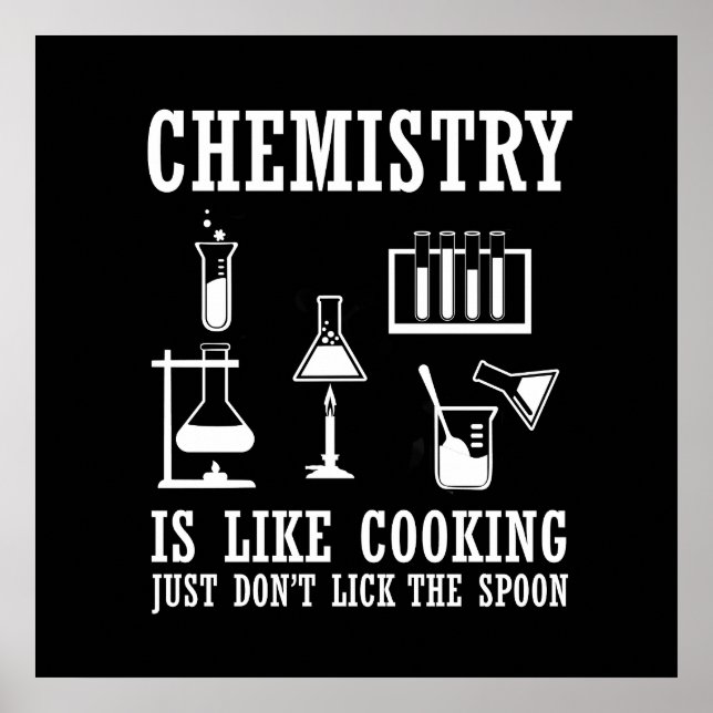 Chemie ist wie Kochen Poster (Vorne)