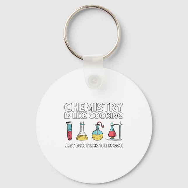 Chemie ist wie Kochen Schlüsselanhänger (Vorderseite)