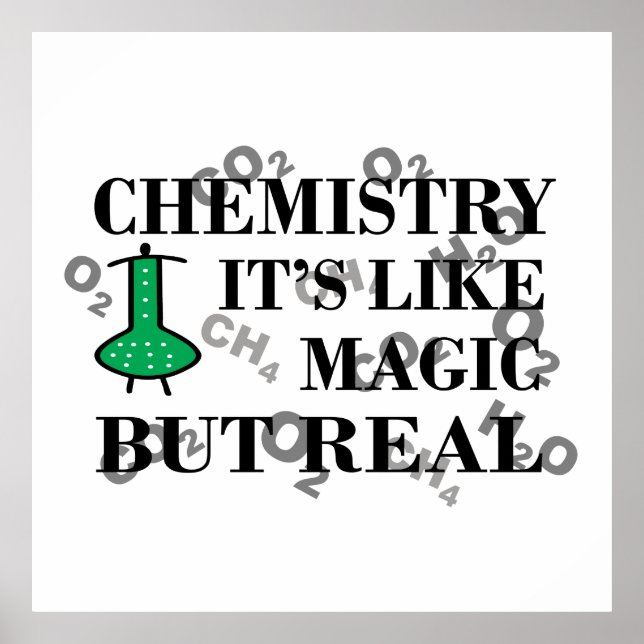 Chemie ist wie Magie, aber real Poster (Vorne)