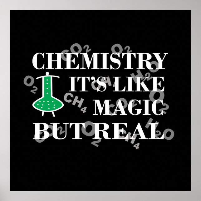Chemie ist wie Magie, aber real Poster (Vorne)