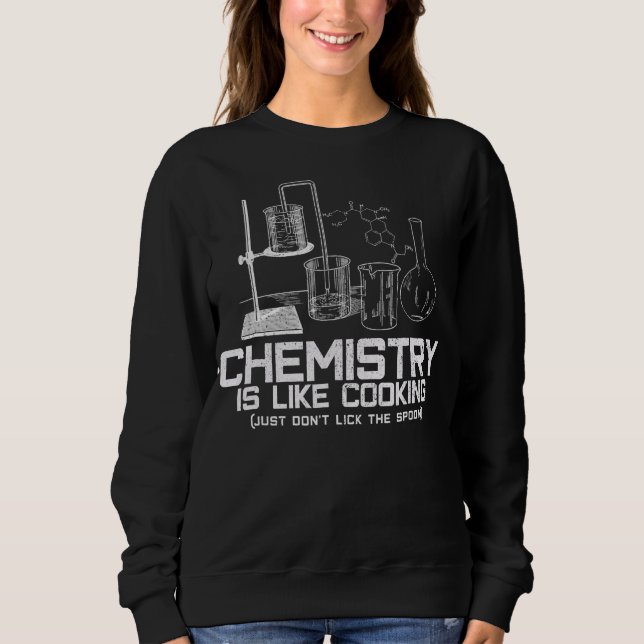 Chemie ist wie T - Shirt kochen (Vorderseite)