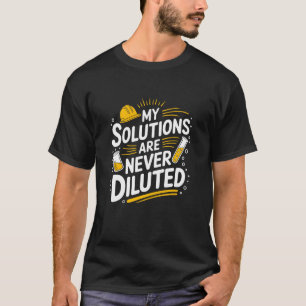 Chemie-Lehrer, Chemieingenieur Chemiker T-Shirt