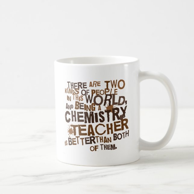 Chemie-Lehrer-Geschenk Kaffeetasse (Rechts)