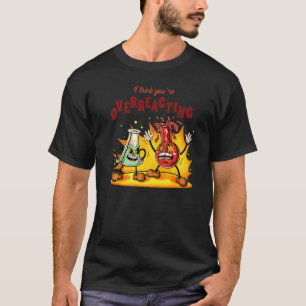 Chemie-Reagenzgläser Grafik für Lehrer und Schüler T-Shirt