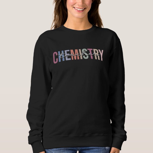 Chemielehrer Chemist Sweatshirt (Vorderseite)