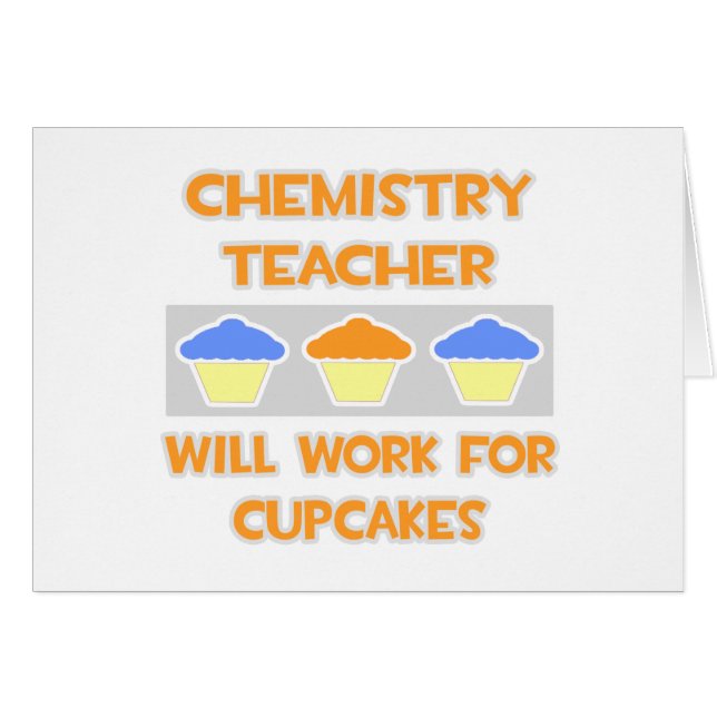 Chemielehrer ... Wird für Cupcakes arbeiten (Vorderseite (Horizontal))