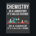 Chemiestabor Science Garage Crime Chemist Postkarte<br><div class="desc">In einem Labrador heißt es Chemie in einer Garage,  es heißt Verbrechen. Funny Geschenk für wissenschaftliche Nerd,  Chemie-Majors,  Apotheker und Chemist Lehrer Scientist.</div>