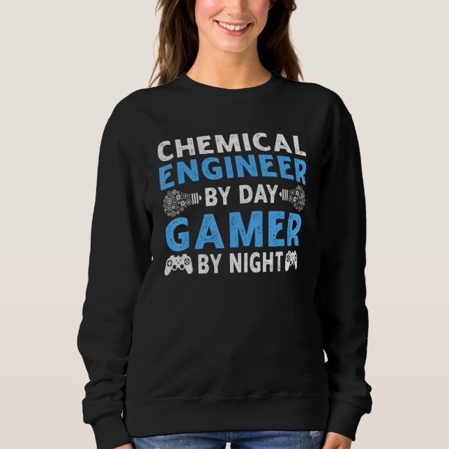 Chemiker-by-Day-Gamer-by-Night-Gaming-Vater Sweatshirt (Vorderseite)