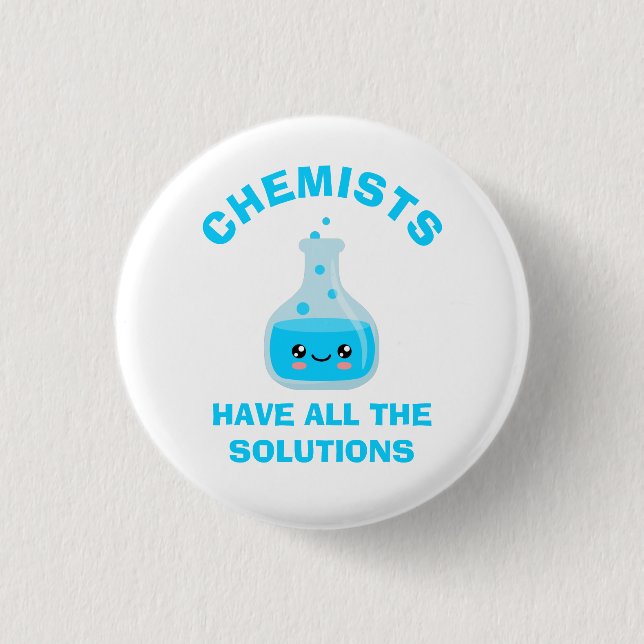 Chemiker haben alle Lösungen Button (Vorderseite)
