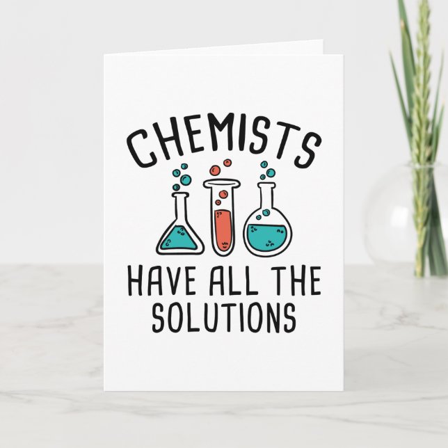 Chemiker haben alle Lösungen Karte (Vorderseite)