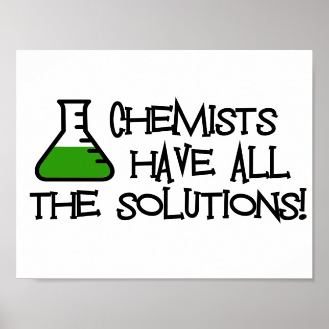 Chemiker haben alle Lösungen Poster (Vorne)