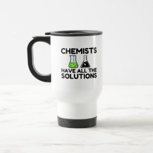 Chemiker haben alle Lösungen Reisebecher
