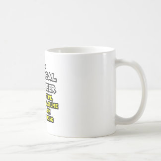 Chemiker...nehme an, ich habe nie Unrecht Kaffeetasse