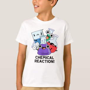 Chemische Reaktion Funny Chemistry Pub T-Shirt